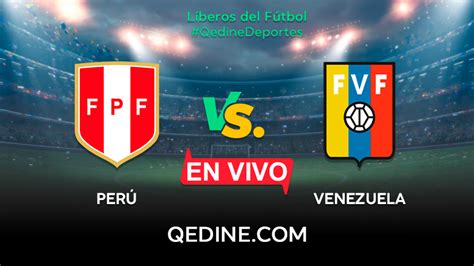 Dónde ver Perú vs Venezuela HOY: canal tv online por  .